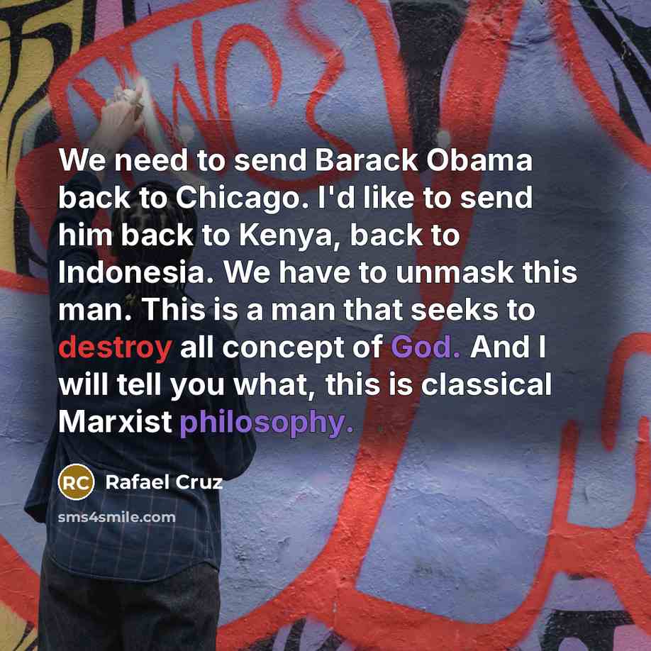 “We need to send Barack Obama back to Chicago. I'd…” quote by Rafael Cruz