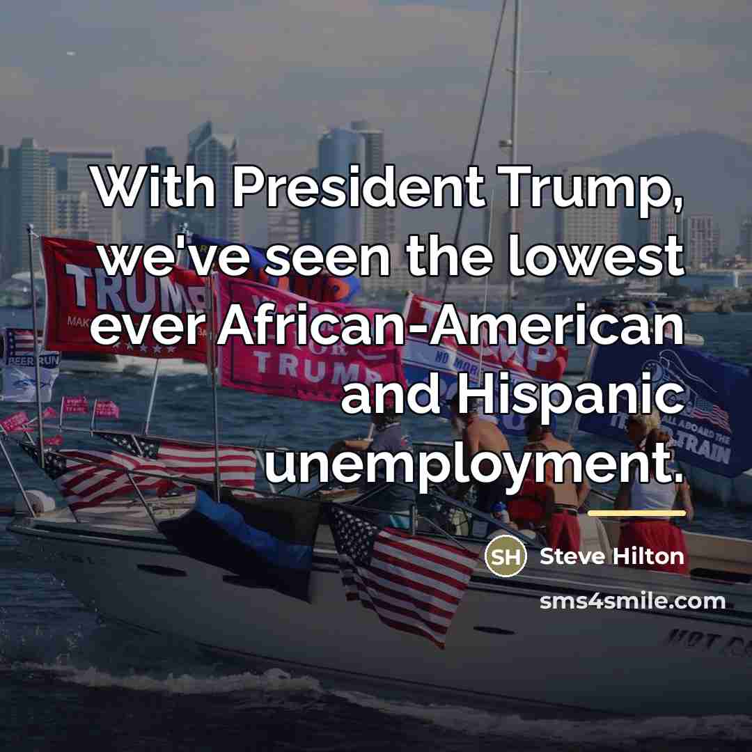 “With President Trump, we've seen the lowest ever African-American and…” quote by Steve Hilton