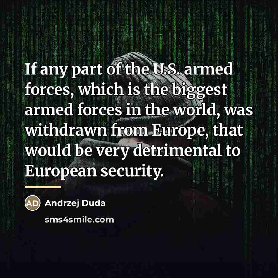 “If any part of the U.S. armed forces, which is…” quote by Andrzej Duda