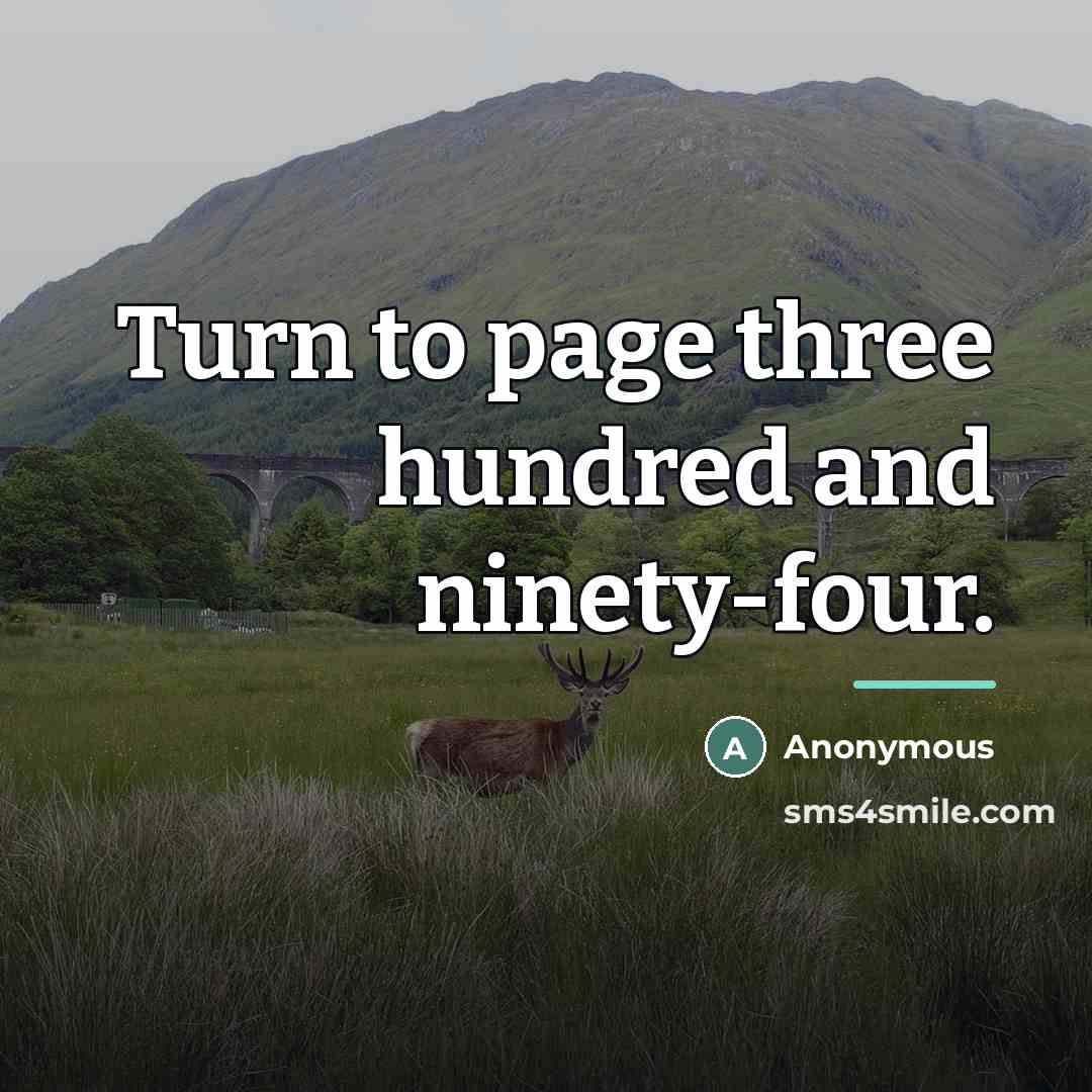 “Turn to page three hundred and ninety-four.…” quote by Anonymous