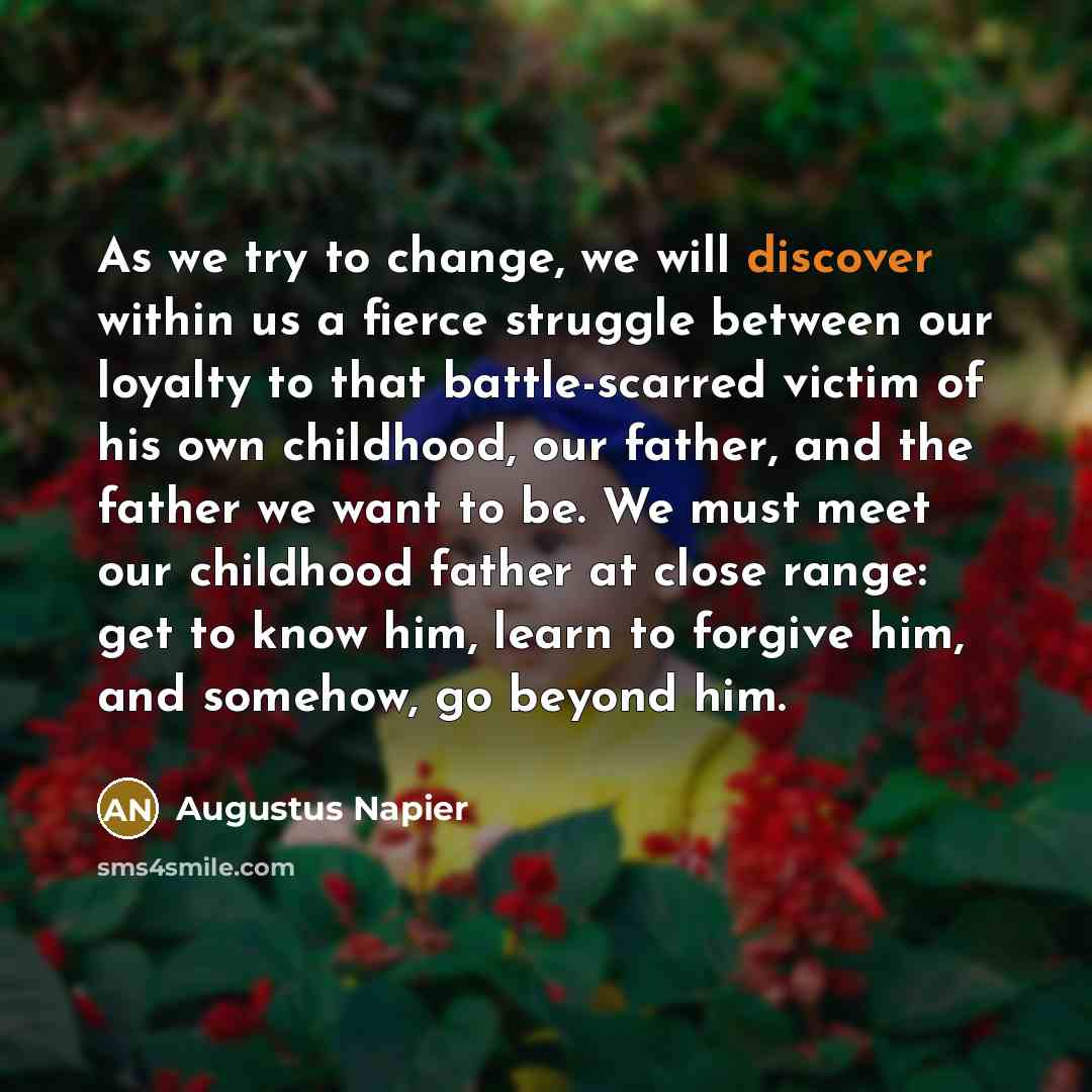 “As we try to change, we will discover within us…” quote by Augustus Napier