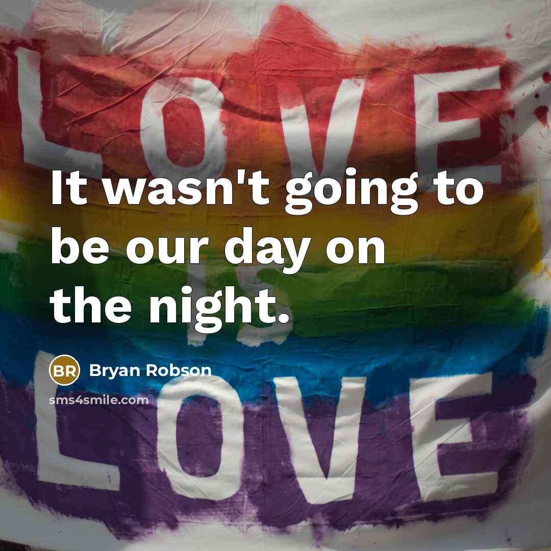 “It wasn't going to be our day on the night.…” quote by Bryan Robson