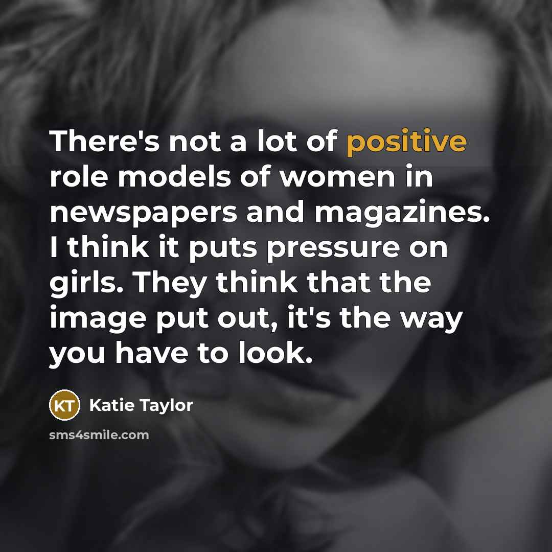 “There's not a lot of positive role models of women…” quote by Katie Taylor