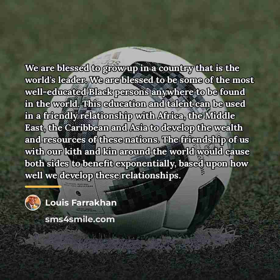 “We are blessed to grow up in a country that…” quote by Louis Farrakhan