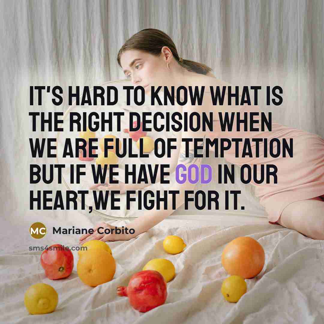 “It's hard to know what is the right decision when…” quote by Mariane Corbito