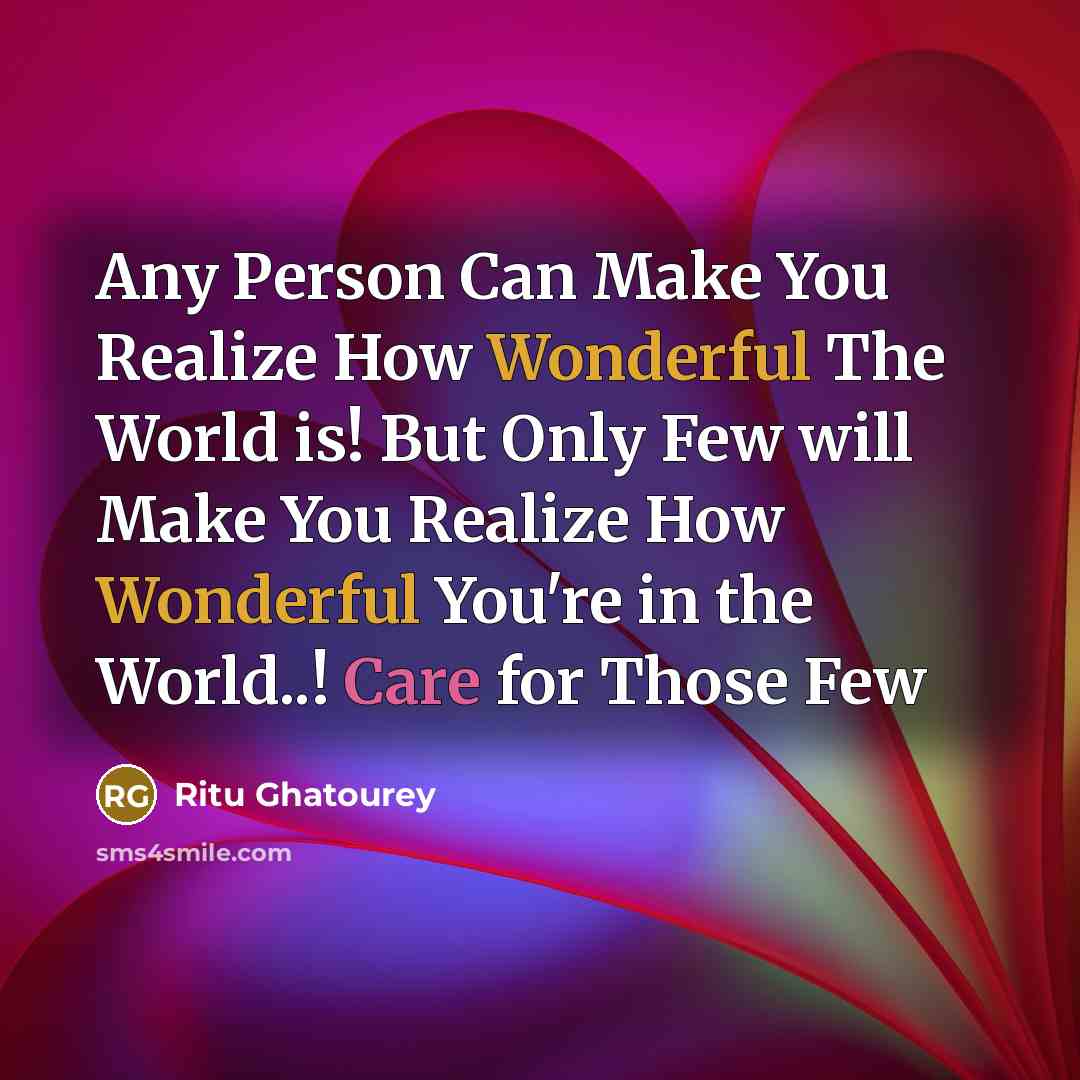 “Any Person Can Make You Realize How Wonderful The World…” quote by Ritu Ghatourey