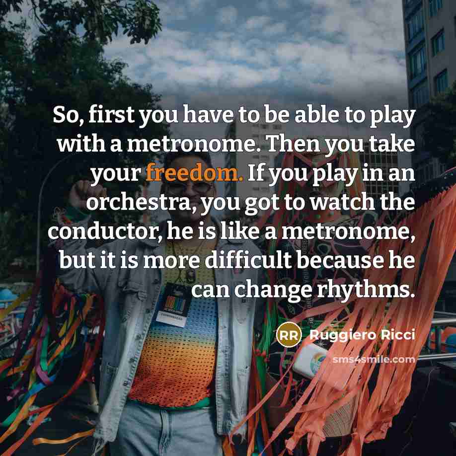 “So, first you have to be able to play with…” quote by Ruggiero Ricci