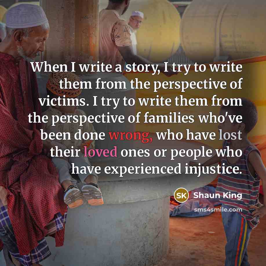 “When I write a story, I try to write them…” quote by Shaun King