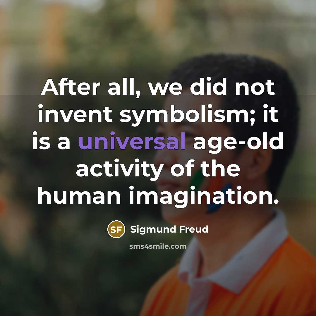 “After all, we did not invent symbolism; it is a…” quote by Sigmund Freud