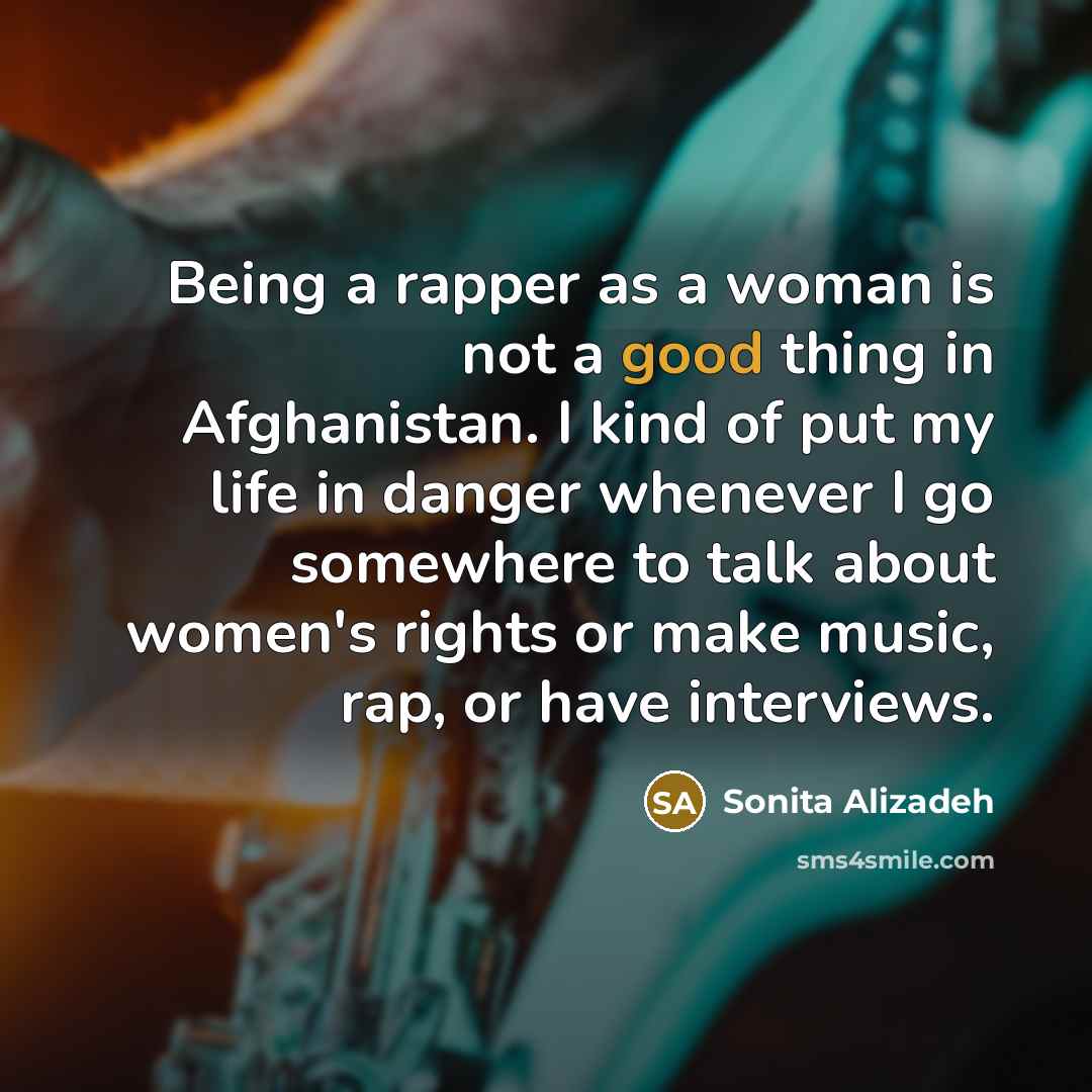 “Being a rapper as a woman is not a good…” quote by Sonita Alizadeh