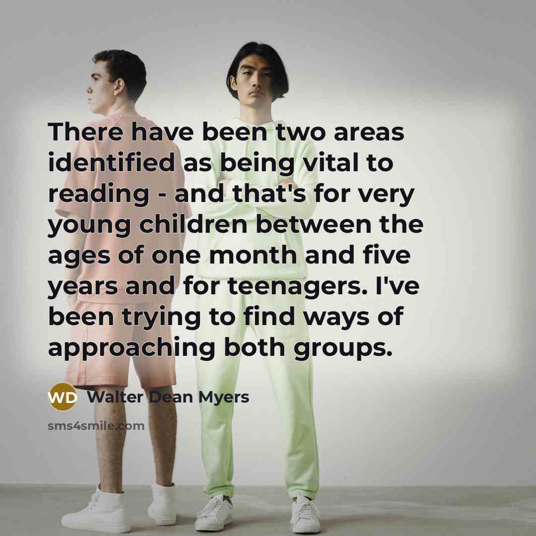 “There have been two areas identified as being vital to…” quote by Walter Dean Myers