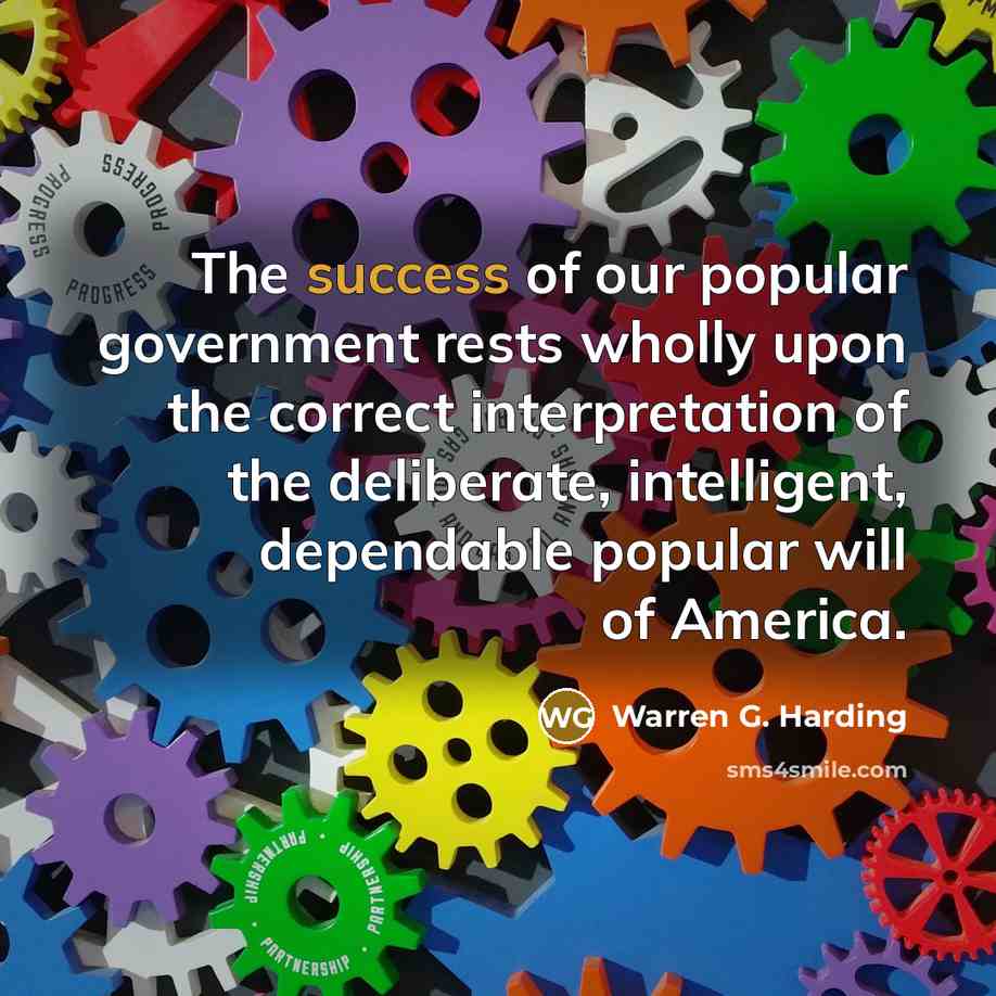“The success of our popular government rests wholly upon the…” quote by Warren G. Harding