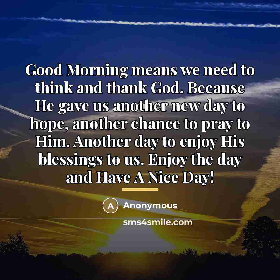 “Good Morning means we need to think and thank God.…” quote by Anonymous
