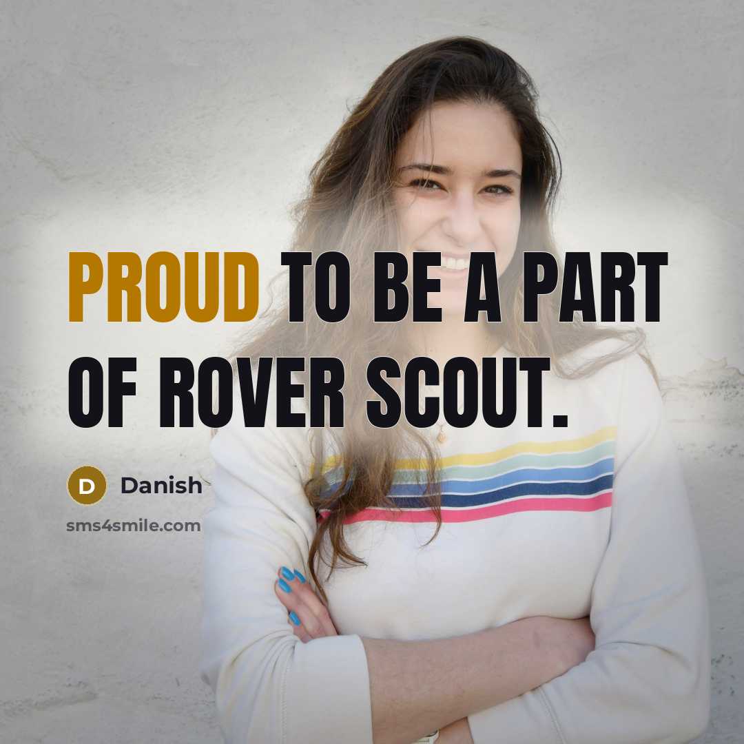 “Proud to be a part of Rover Scout.…” quote by Danish