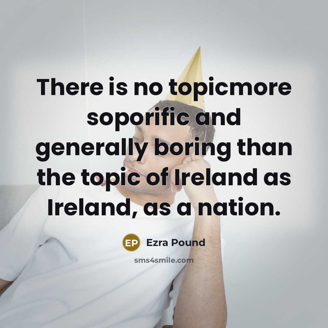 “There is no topicmore soporific and generally boring than the…” quote by Ezra Pound