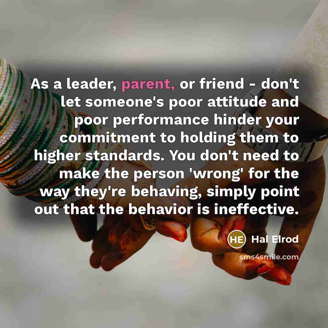 “As a leader, parent, or friend - don't let someone's…” quote by Hal Elrod