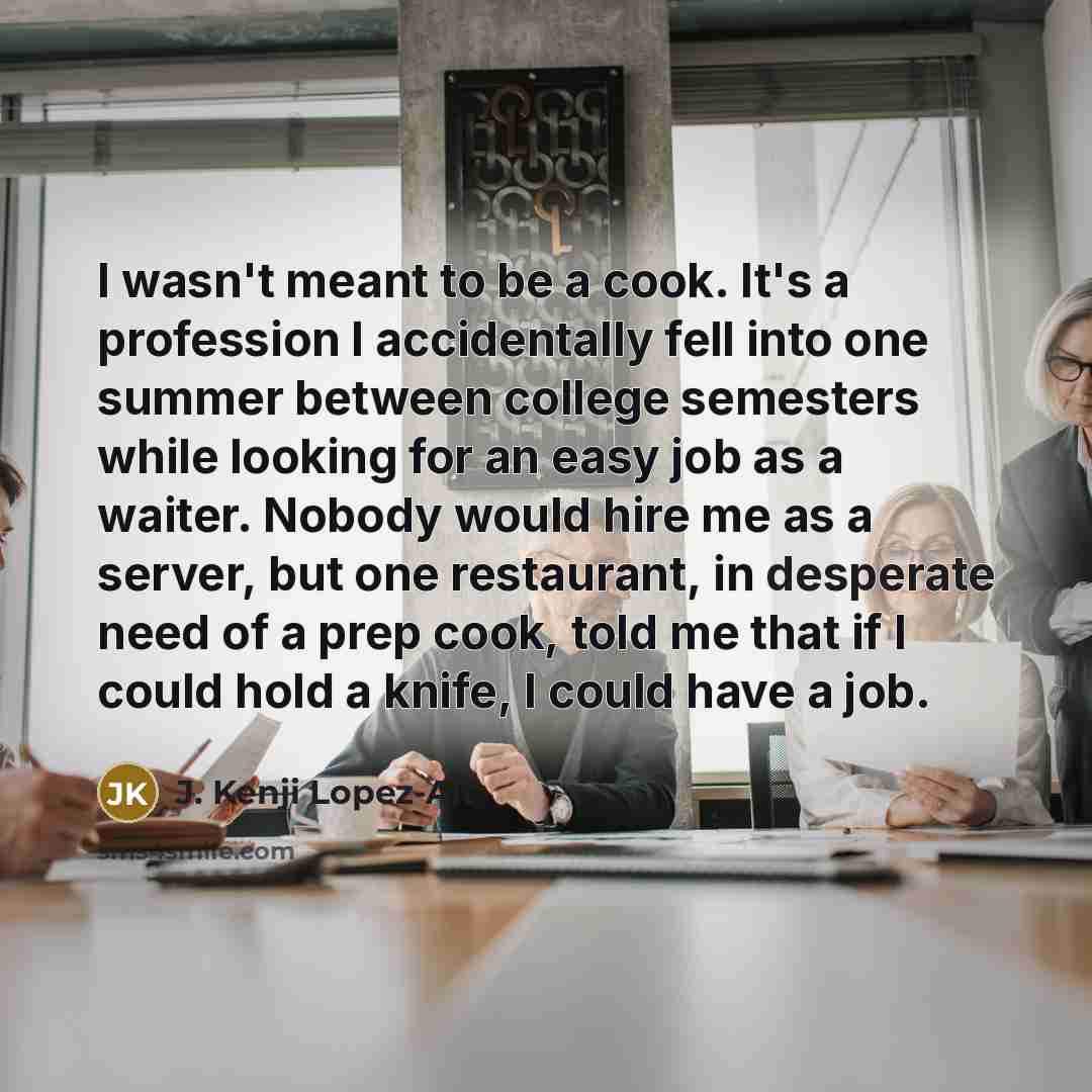 “I wasn't meant to be a cook. It's a profession…” quote by J. Kenji Lopez-Alt