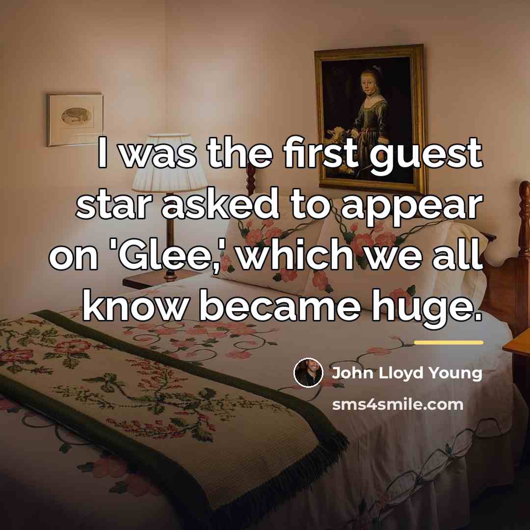 “I was the first guest star asked to appear on…” quote by John Lloyd Young