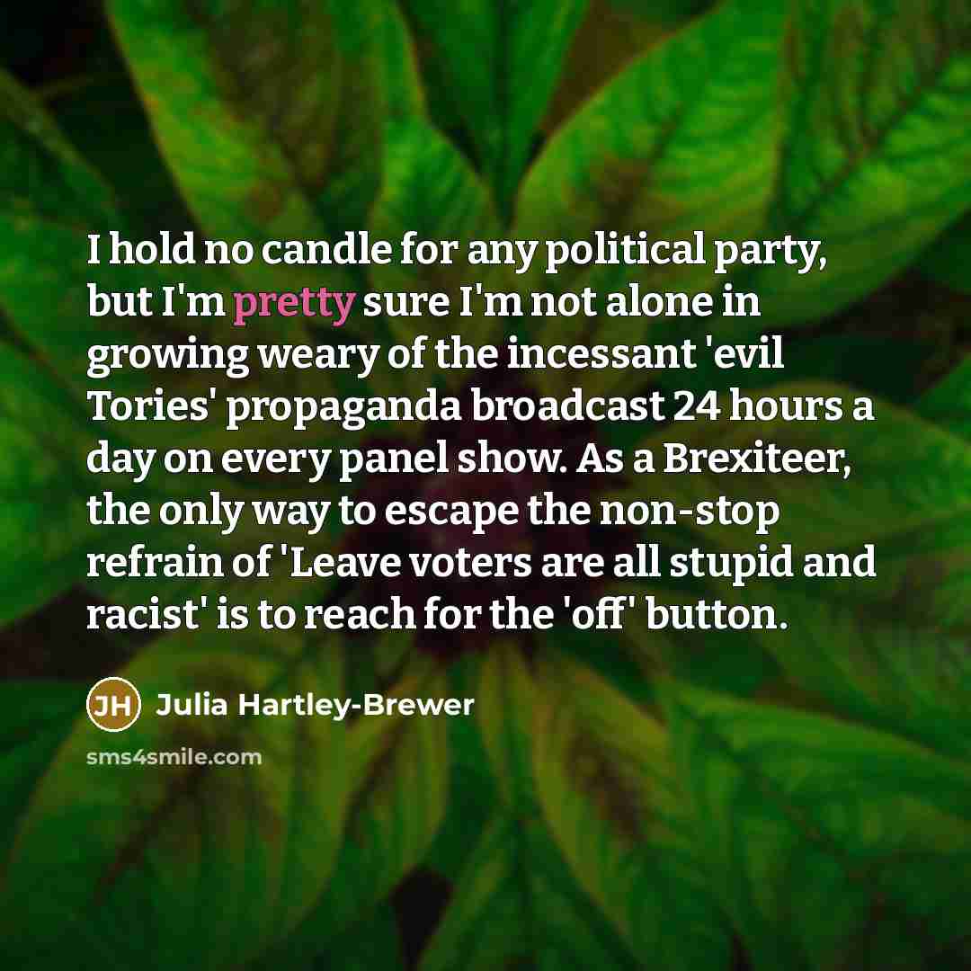 “I hold no candle for any political party, but I'm…” quote by Julia Hartley-Brewer