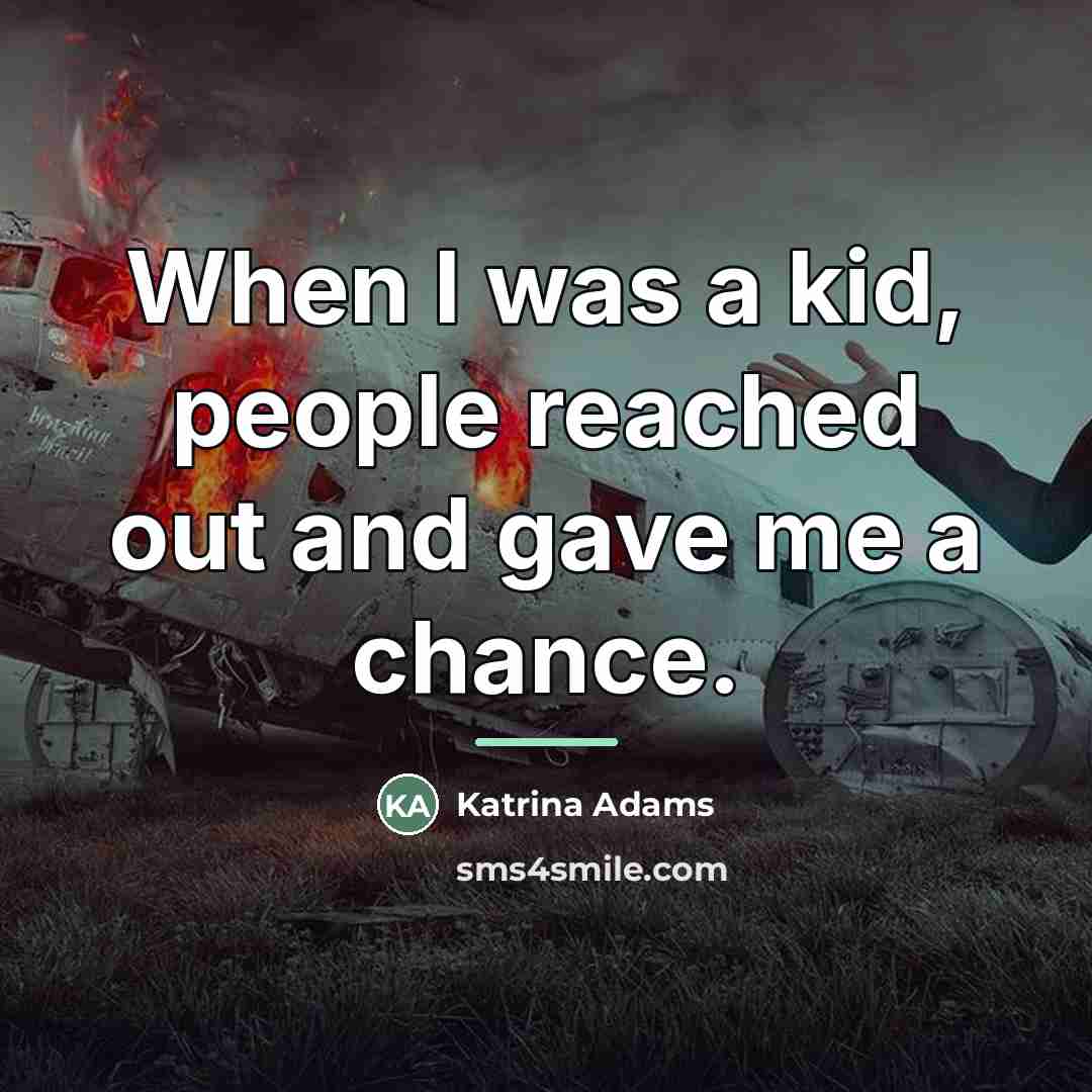 “When I was a kid, people reached out and gave…” quote by Katrina Adams