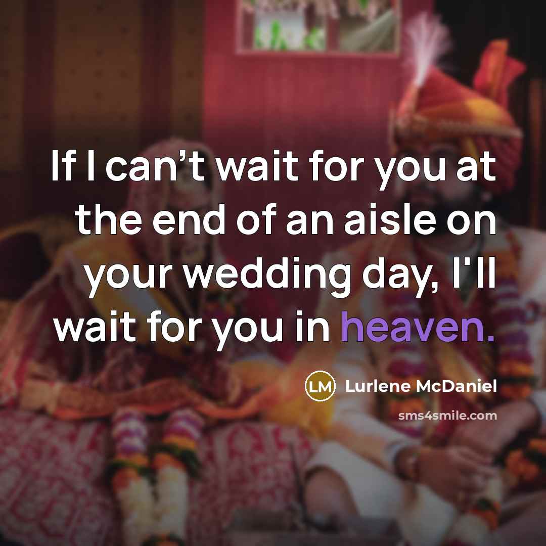 “If I can't wait for you at the end of…” quote by Lurlene McDaniel