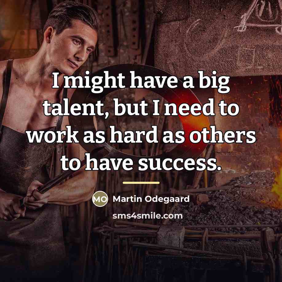 “I might have a big talent, but I need to…” quote by Martin Odegaard