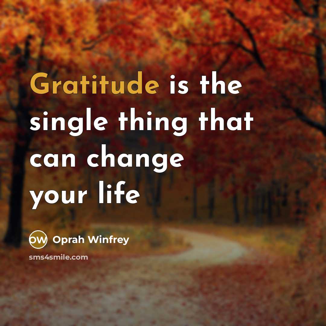 “Gratitude is the single thing that can change your life” quote by Oprah Winfrey