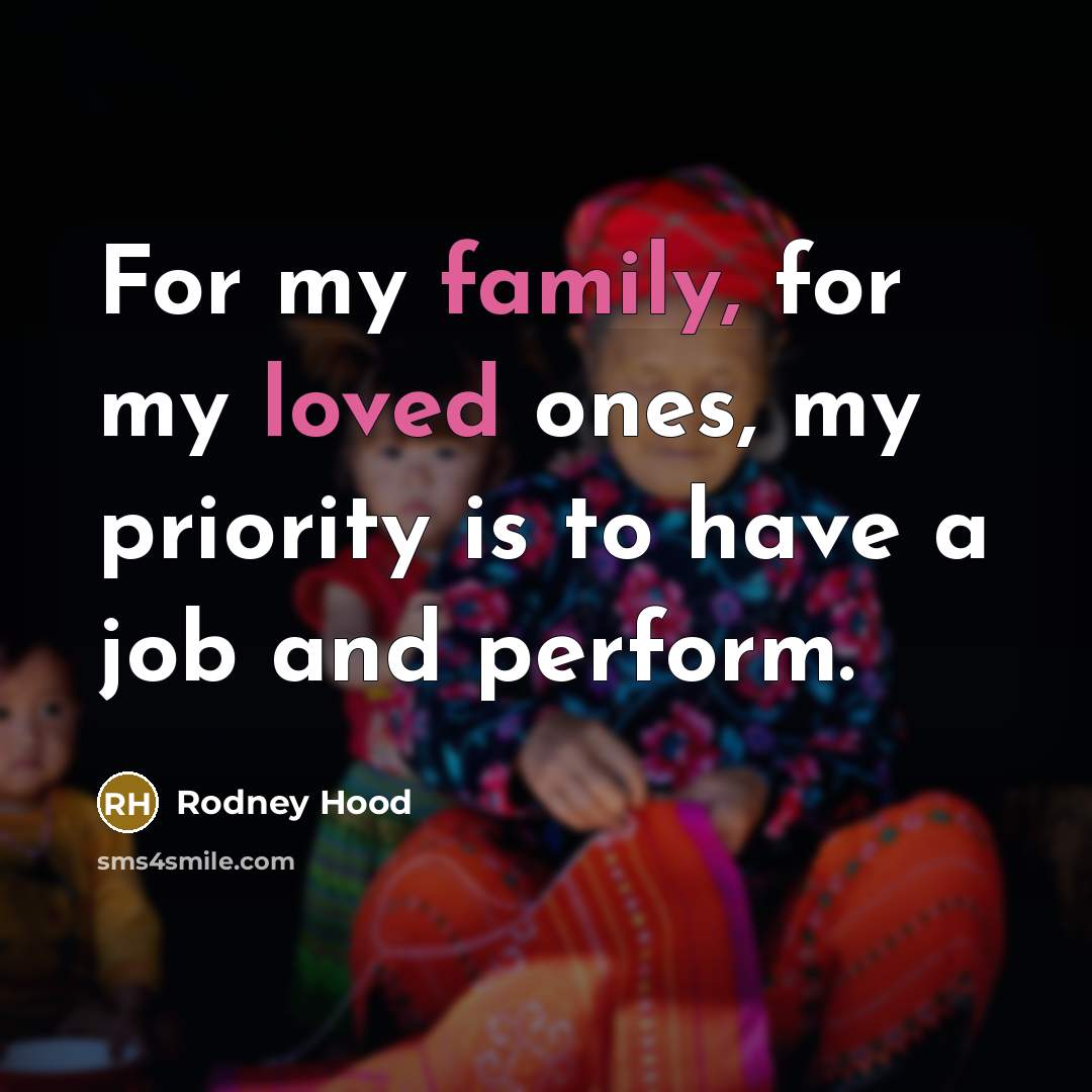 “For my family, for my loved ones, my priority is…” quote by Rodney Hood
