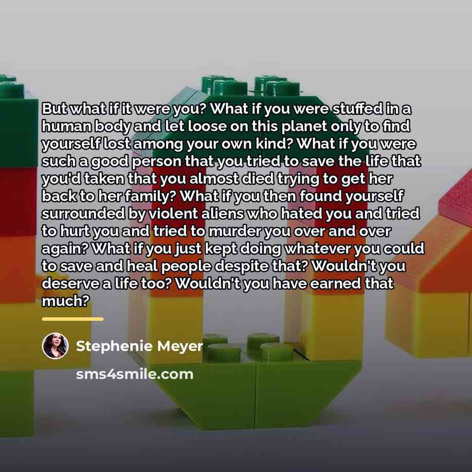 “But what if it were you? What if you were…” quote by Stephenie Meyer