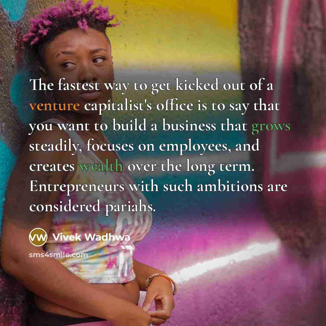“The fastest way to get kicked out of a venture…” quote by Vivek Wadhwa