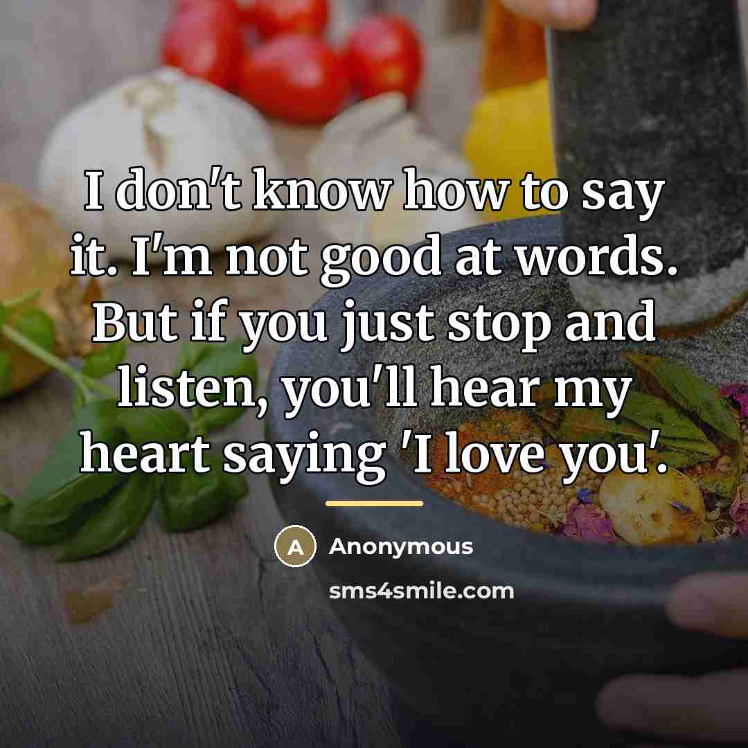 “I don't know how to say it. I'm not good…” quote by Anonymous