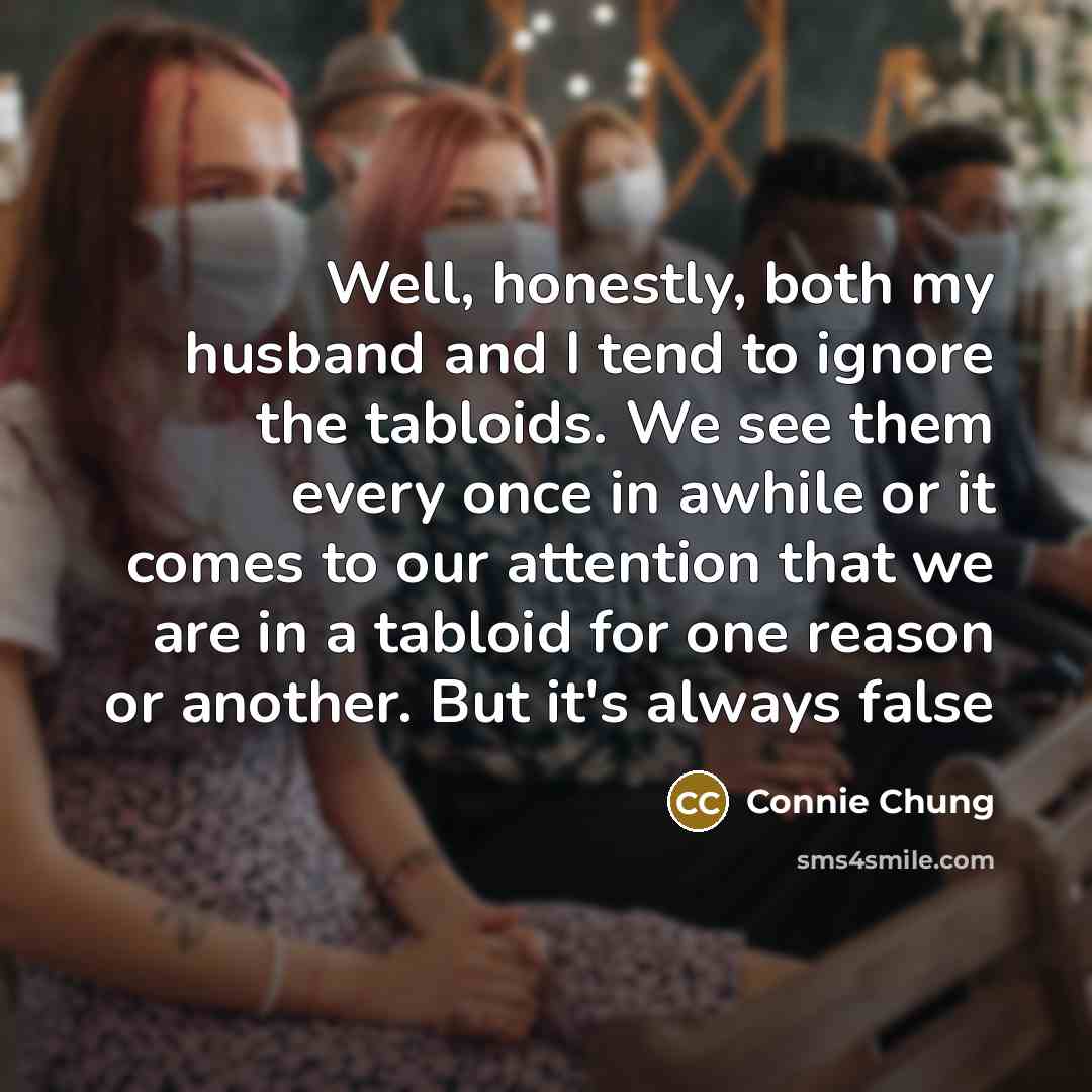 “Well, honestly, both my husband and I tend to ignore…” quote by Connie Chung