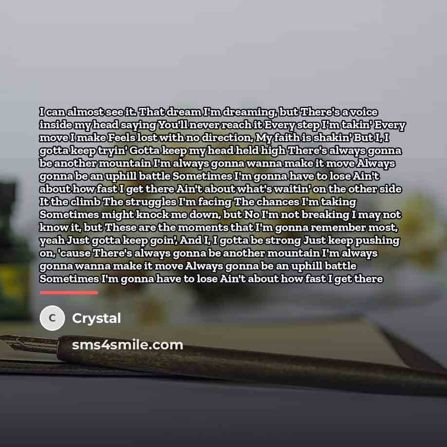 “I can almost see it. That dream I'm dreaming, but…” quote by CrYsTaL