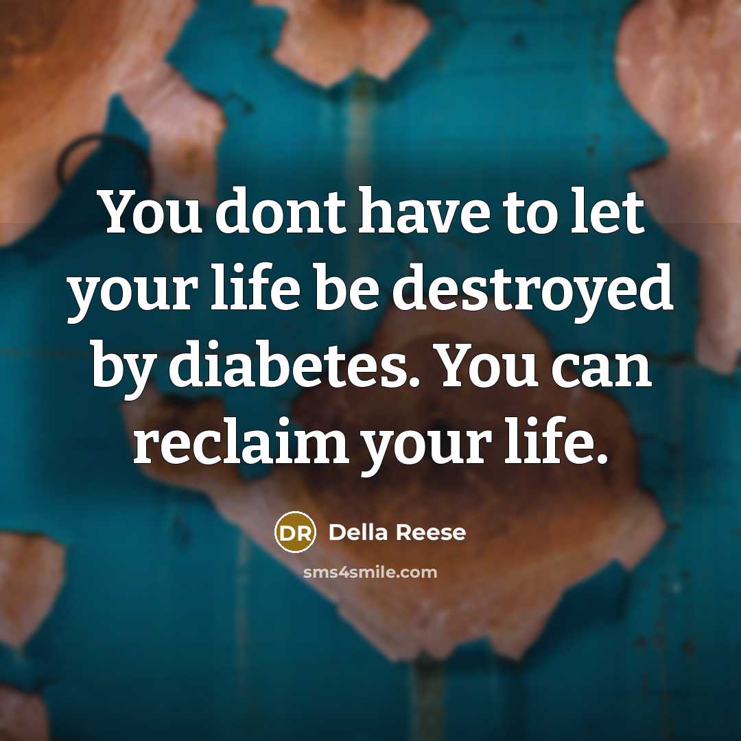 “You dont have to let your life be destroyed by…” quote by Della Reese