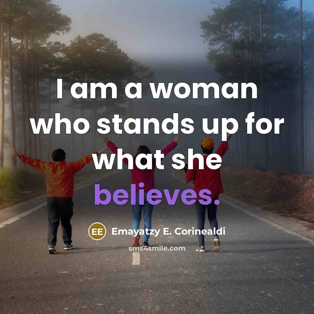 “I am a woman who stands up for what she…” quote by Emayatzy E. Corinealdi