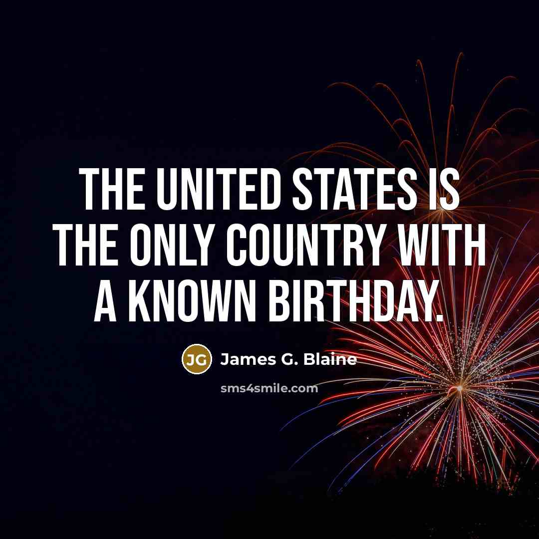 “The United States is the only country with a known…” quote by James G. Blaine