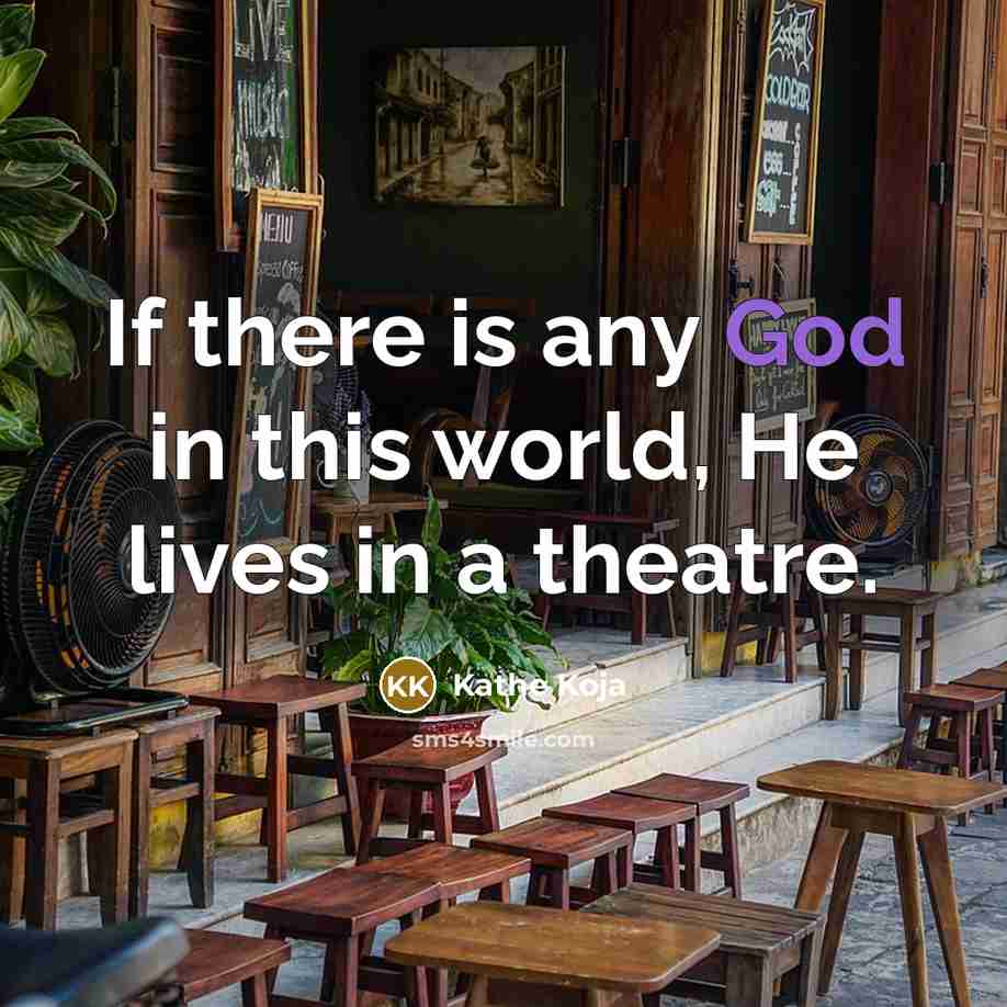“If there is any God in this world, He lives…” quote by Kathe Koja