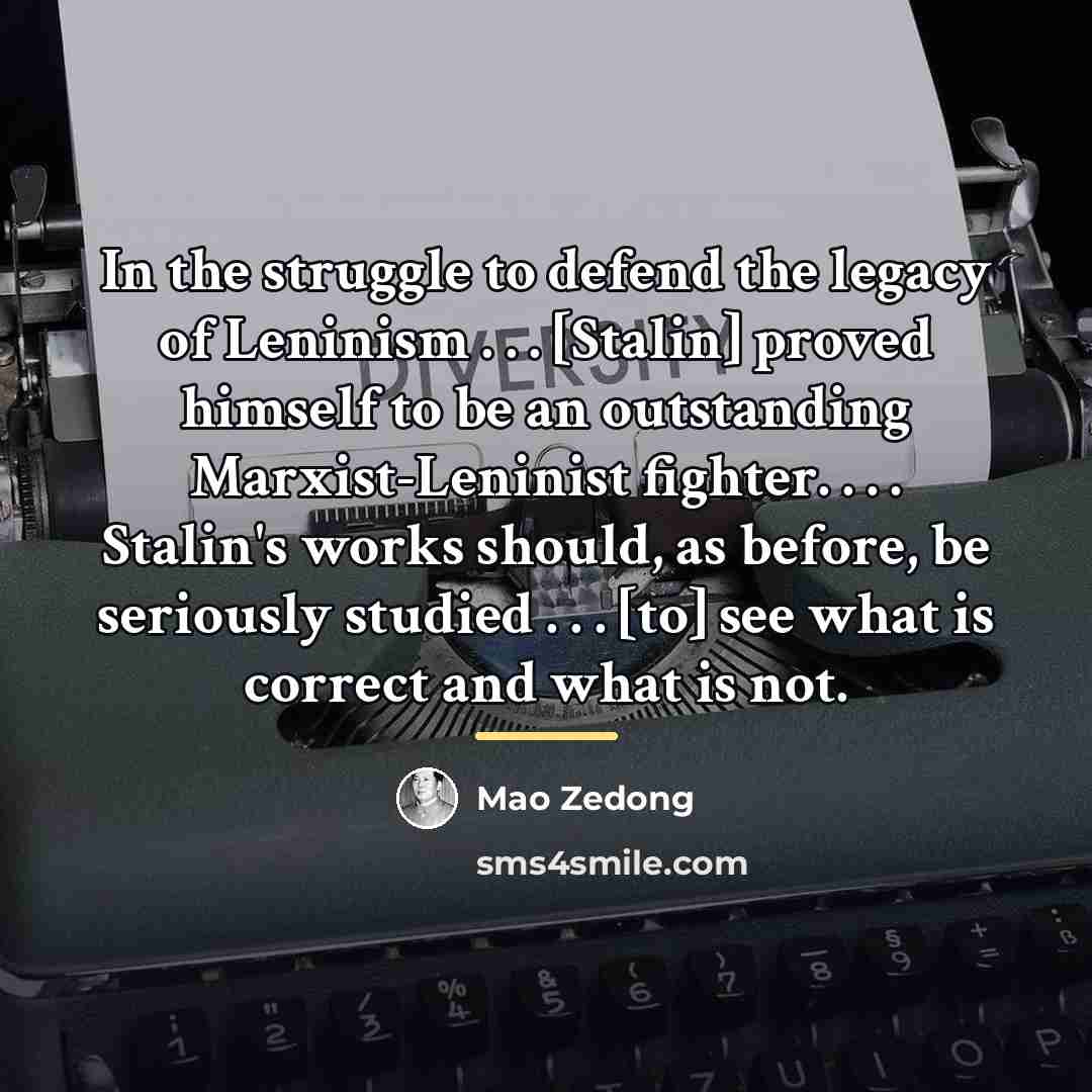 “In the struggle to defend the legacy of Leninism .…” quote by Mao Zedong