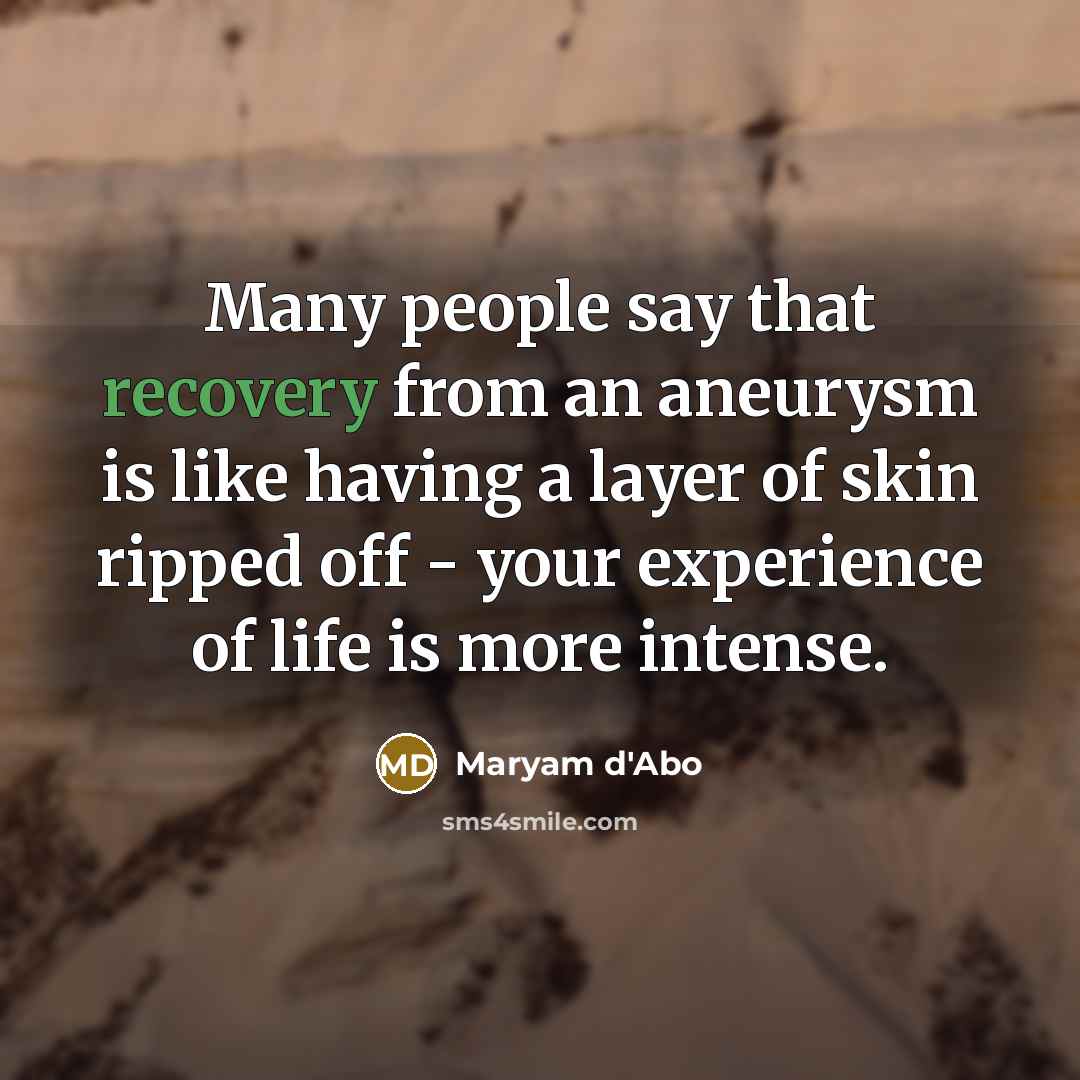 “Many people say that recovery from an aneurysm is like…” quote by Maryam d'Abo