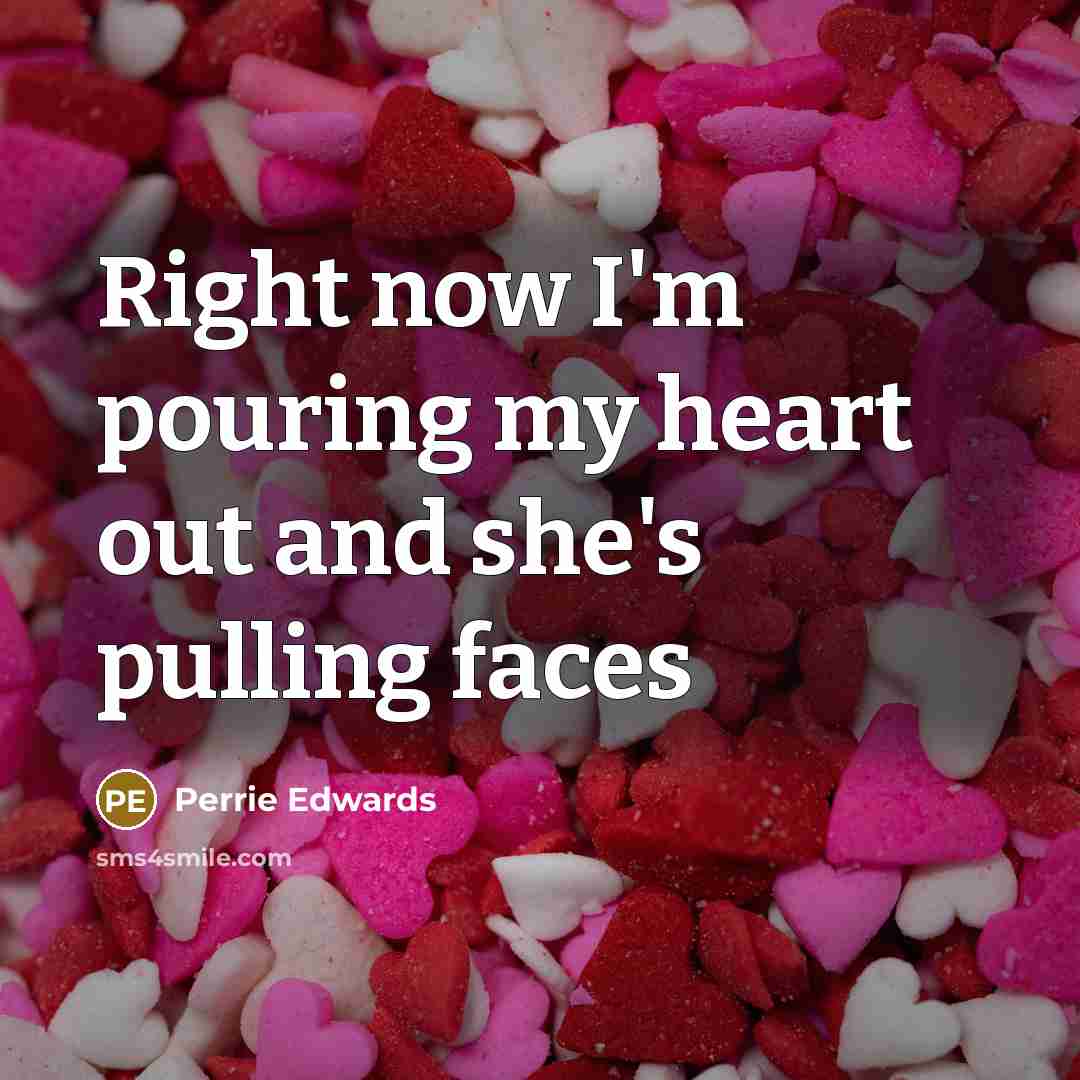 “Right now I'm pouring my heart out and she's pulling…” quote by Perrie Edwards