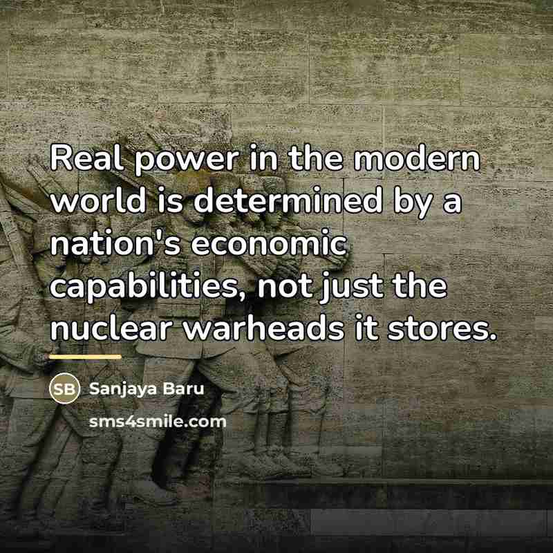 “Real power in the modern world is determined by a…” quote by Sanjaya Baru