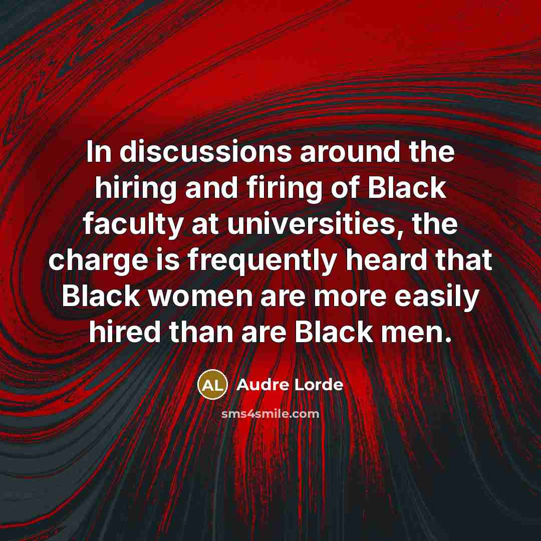 “In discussions around the hiring and firing of Black faculty…” quote by Audre Lorde