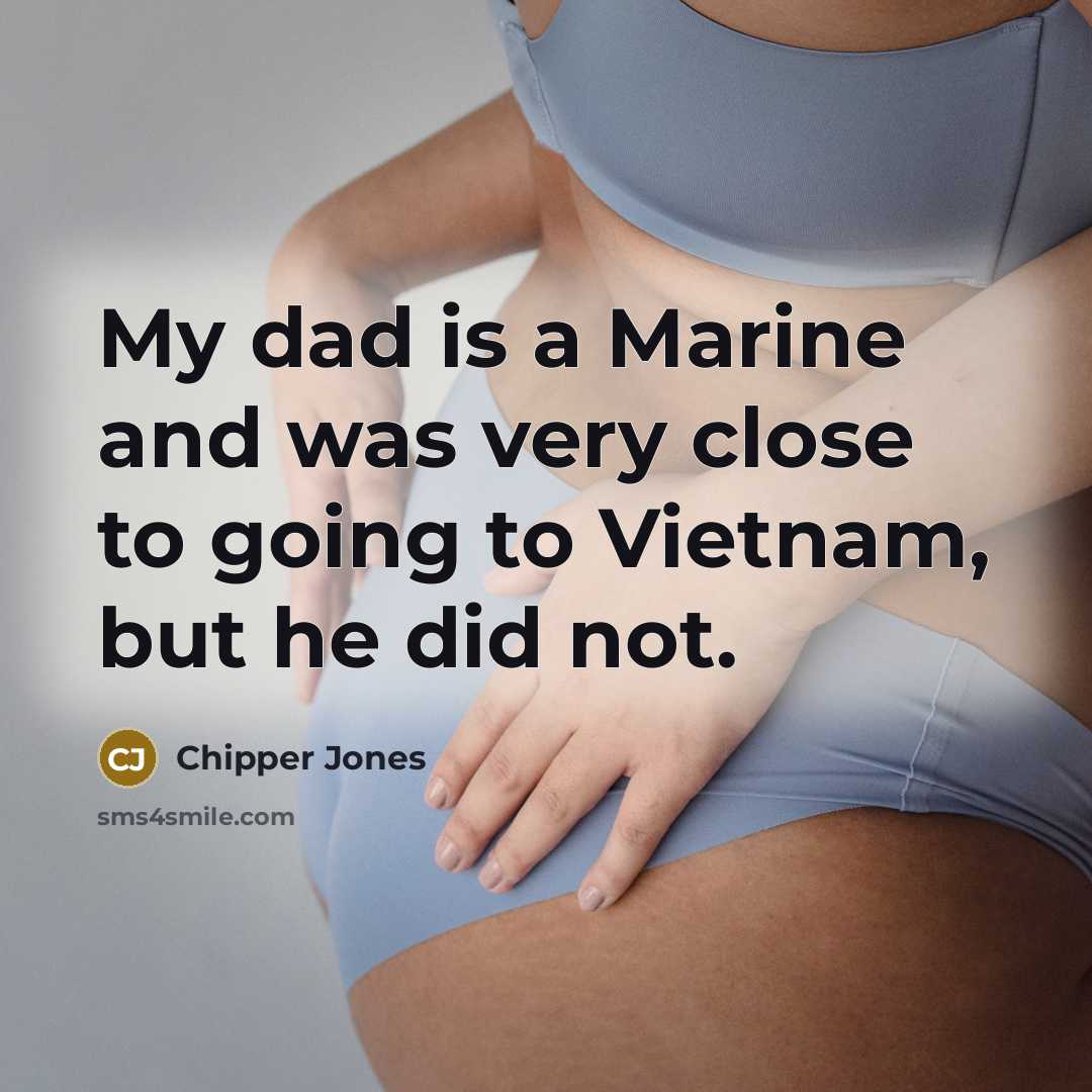“My dad is a Marine and was very close to…” quote by Chipper Jones