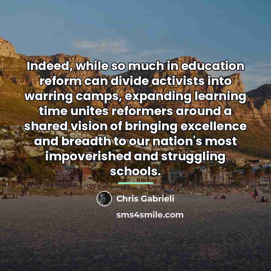 “Indeed, while so much in education reform can divide activists…” quote by Chris Gabrieli