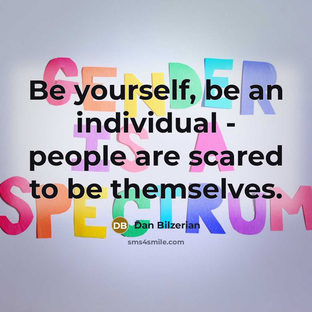 “Be yourself, be an individual - people are scared to…” quote by Dan Bilzerian