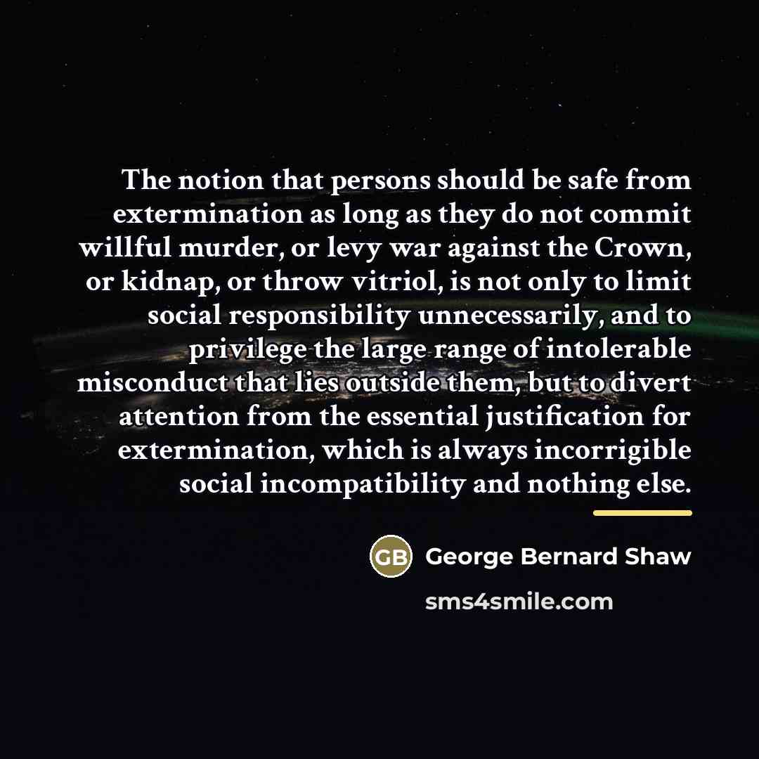 “The notion that persons should be safe from extermination as…” quote by George Bernard Shaw