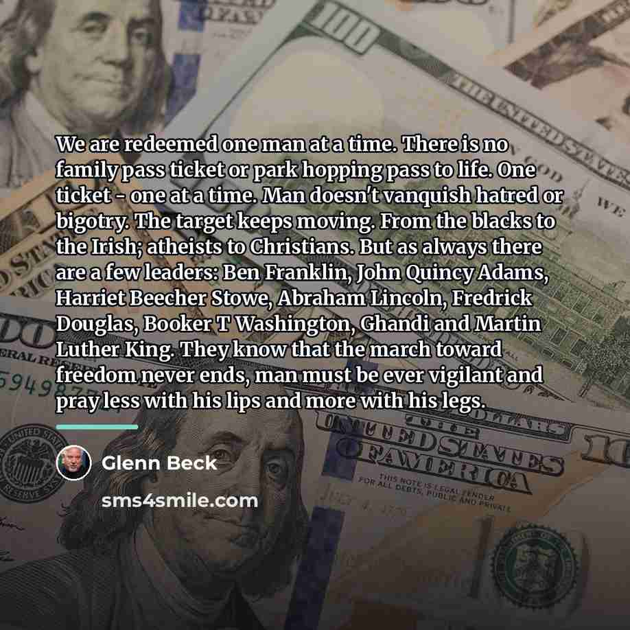 “We are redeemed one man at a time. There is…” quote by Glenn Beck