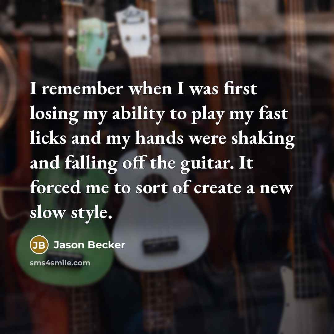 “I remember when I was first losing my ability to…” quote by Jason Becker