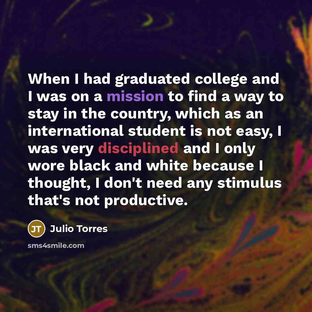 “When I had graduated college and I was on a…” quote by Julio Torres