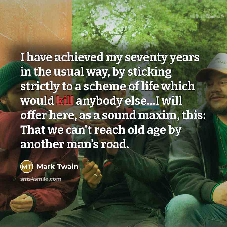 “I have achieved my seventy years in the usual way,…” quote by Mark Twain